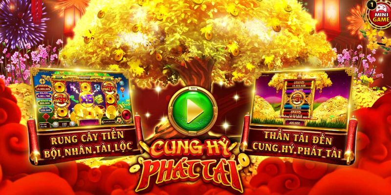 Những yếu tố tạo nên sức hút đặc biệt cho game nổ hũ Cung hỷ phát tài 